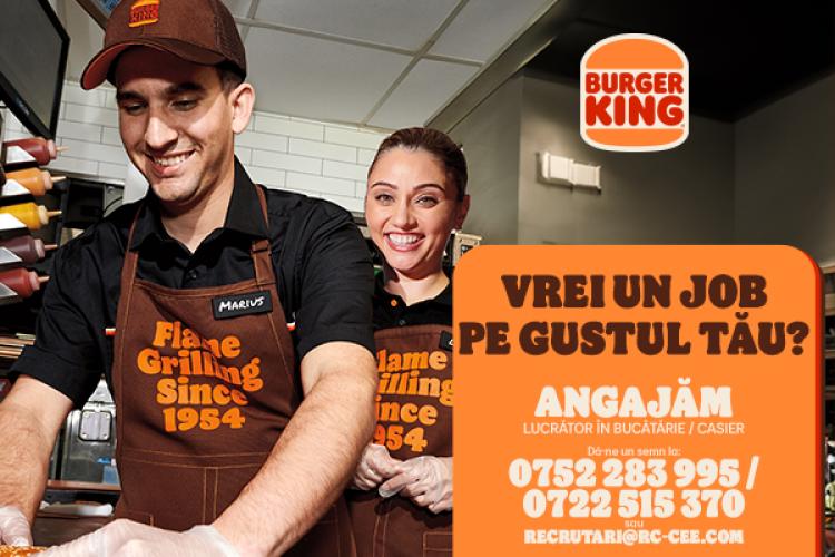 Burger King Cluj: Grătarele sunt gata. Ești și tu? Vino să lucrezi cu noi!